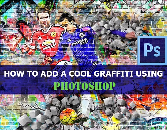 How to add a cool Graffiti using Photoshop